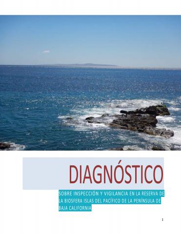 Diagnóstico sobre inspección y vigilancia en la reserva de la biosfera Islas del Pacífico de la península de Baja California