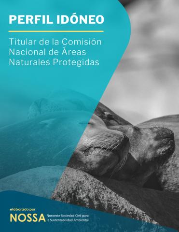 Perfil idóneo. Titular de la Comisión Nacional de Áreas Naturales Protegidas